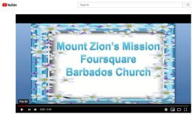 Mount Zion's Missions Inc Barbados Foursquare Church Sermon messages January 20th 2019