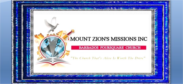 Mount Zion's Missions Inc Barbados Foursquare Church 25th Anniversary 2020