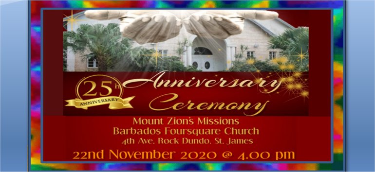 Mount Zion's Missions Inc Barbados Foursquare Church 25th Anniversary 2020