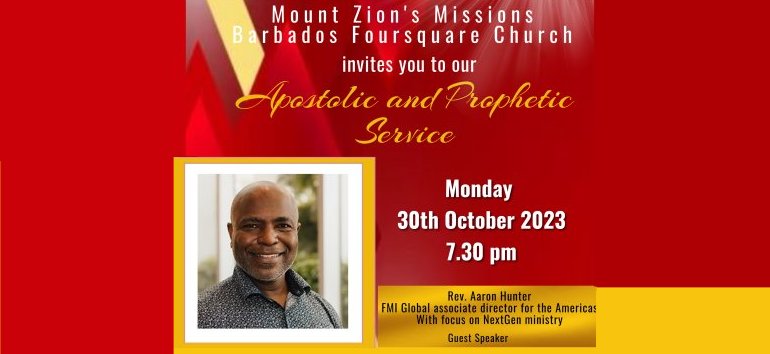 Mount Zion's Missions Inc Barbados Foursquare Church 28th Anniversary Convention 2023 Monday night Rev.Aaron Hunter Apostolic and Prophetic speaker